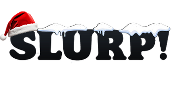 SLURP!